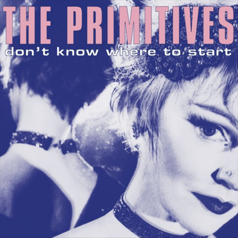 The Primitives "Don't Know Where To Start" PINK or BLACK 12" EP (2023)