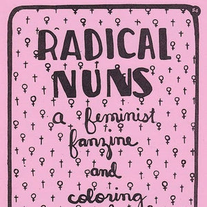 "Radical Nuns: A Feminist Fanzine & Coloring Booklet" Zine (2017)