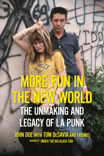 John Doe and Tom DeSavia "More Fun in the New World" Book (2019)