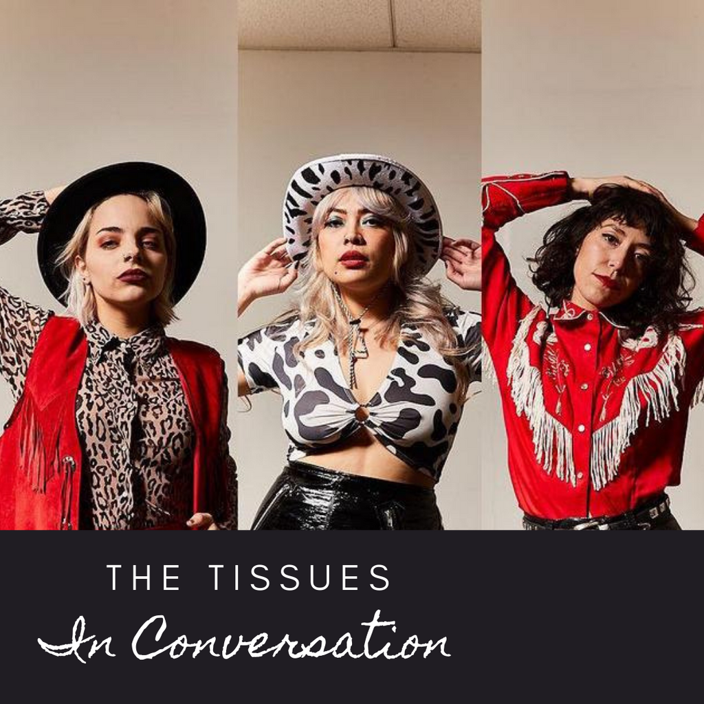In Conversation with The Tissues