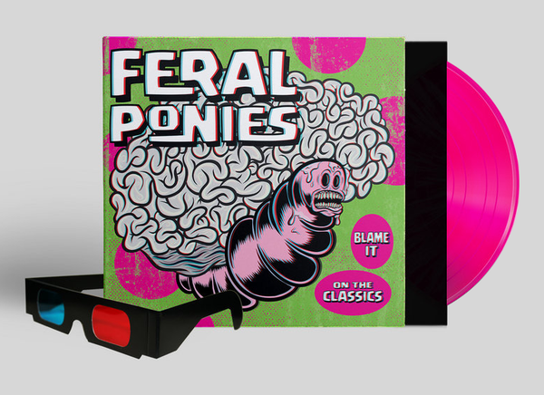Feral Ponies "Blame It On The Classics" LP (2016)