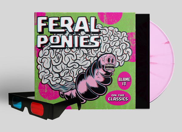 Feral Ponies "Blame It On The Classics" LP (2016)