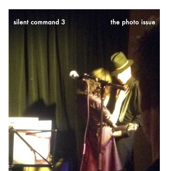 Silent Command 'Zine Issue #3: The Photo Issue
