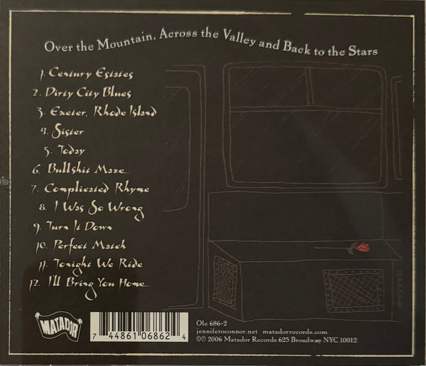 Jennifer O'Connor "Over the Mountain. Across the Valley and Back to the Stars." CD (2006)