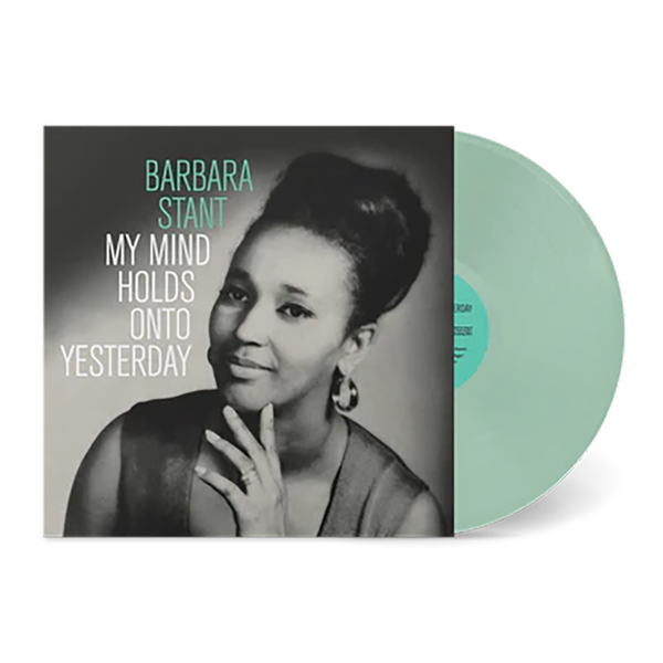Barbara Stant "My Mind Holds On To Yesterday" Clear or Black LP (2023)
