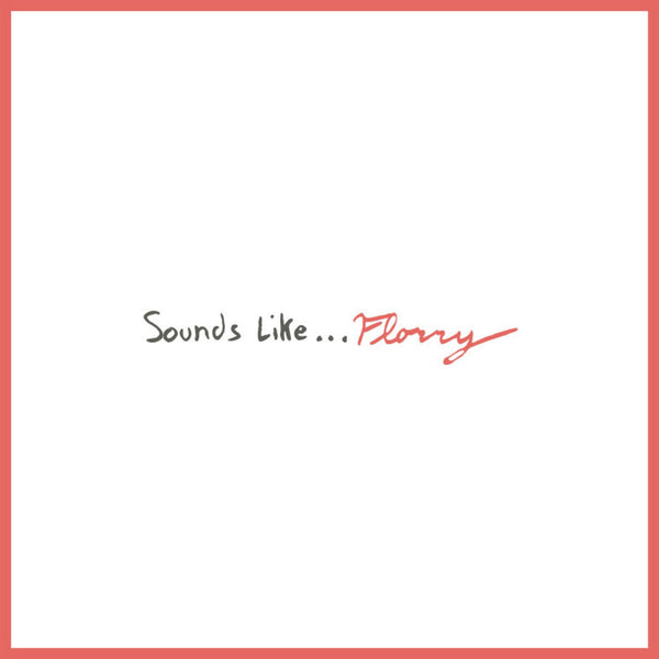Florry "Sounds Like..." Apple Red LP/CD (2025)