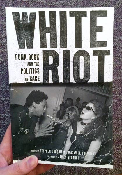 Duncombe/Tremblay "White Riot: Punk Rock and the Politics of Race" Book (2011)