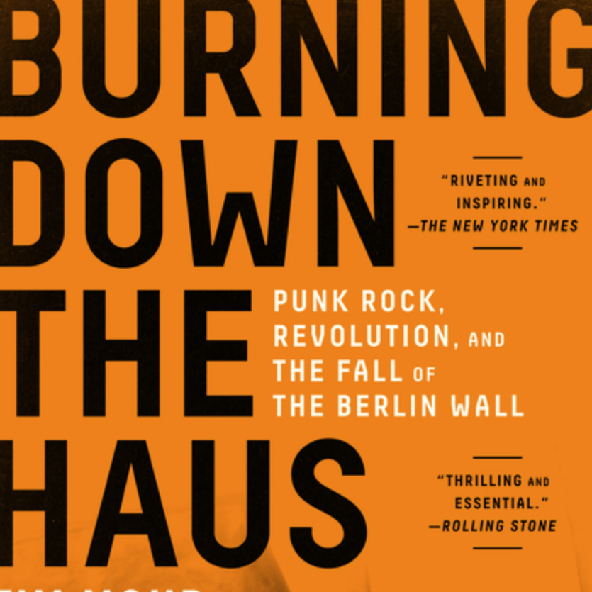 Tim Mohr "Burning Down The Haus" Book (2019)