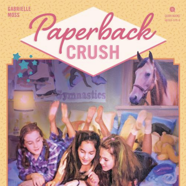 Gabrielle Moss "Paperback Crush" Book (2018)