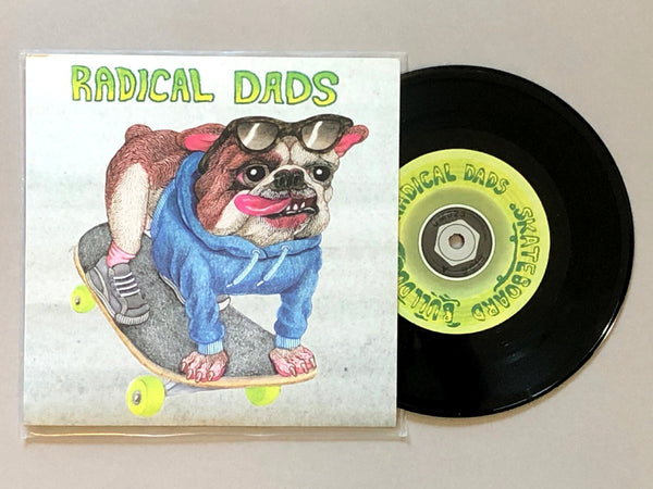 Radical Dads "Skateboard Bulldog" Single (2011)