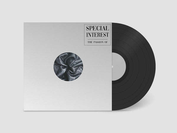 Special Interest "The Passion Of" LP (2020)