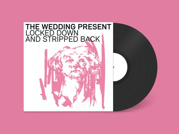 Wedding Present "Locked Down and Stripped Back" Vol. 1 LP (2021)