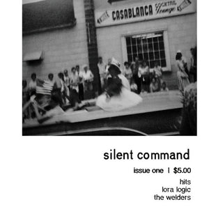 Silent Command 'Zine Issue 1: Hits, Lora Logic, The Welders