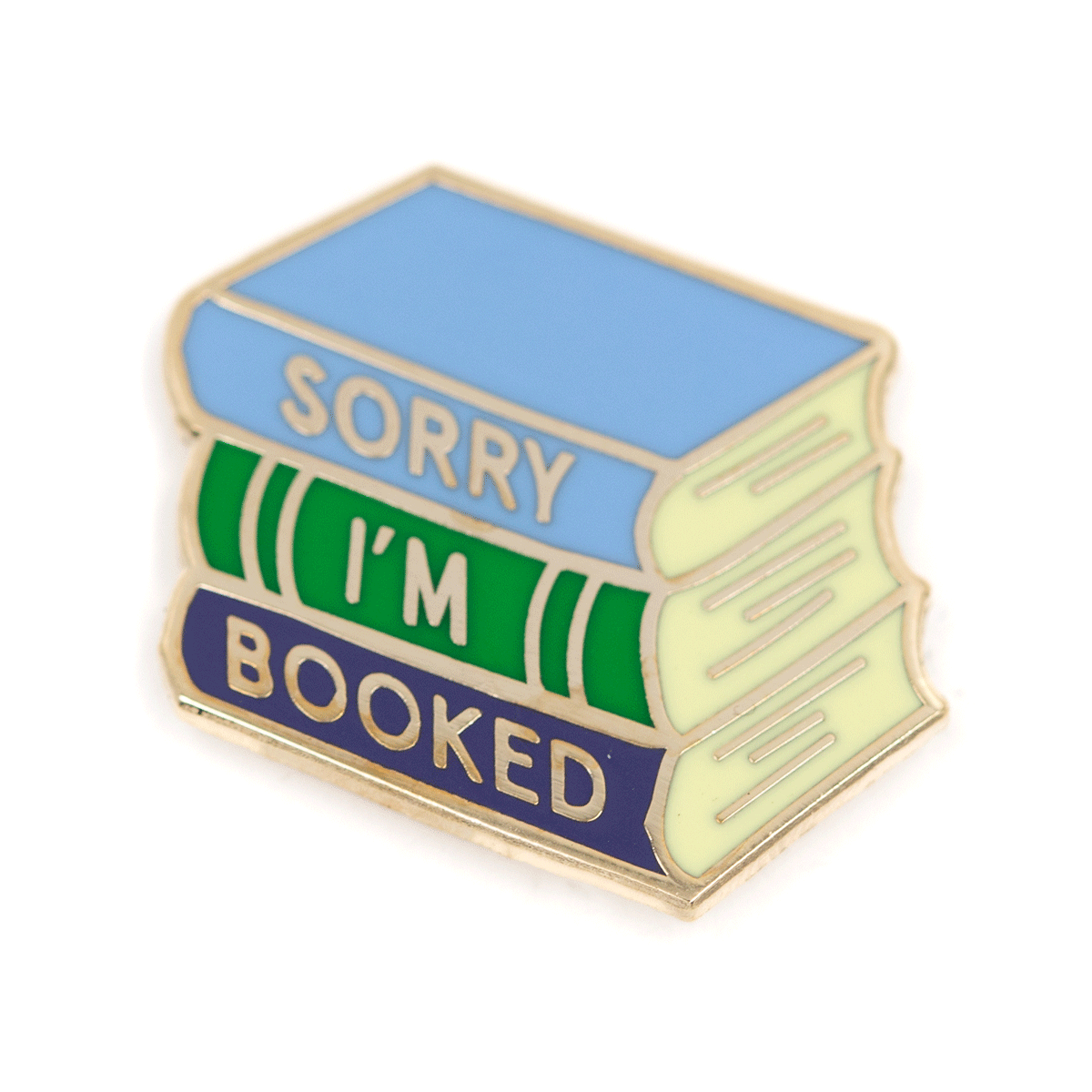 "Sorry I'm Booked" Enamel Pin
