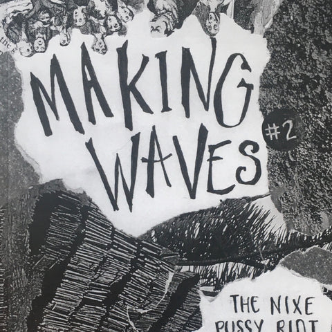 Rosa Vertov: Making Waves Zine Issue #2