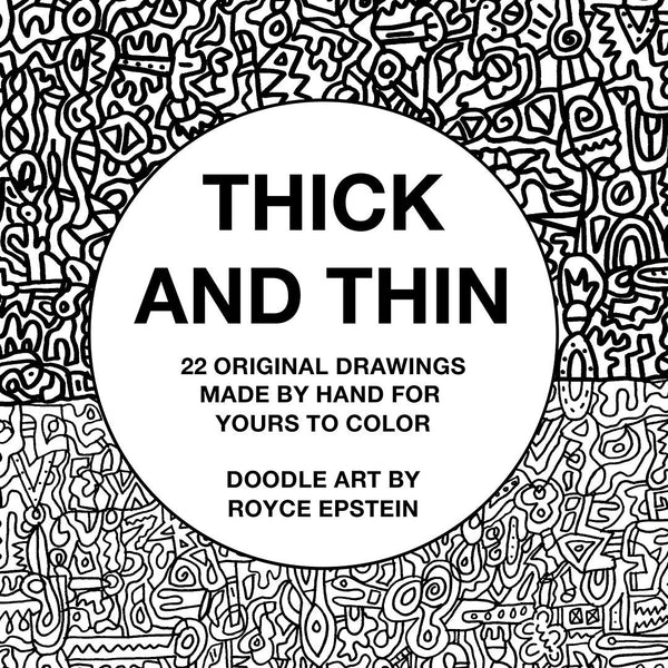Royce Epstein “Thick and Thin” Coloring Book (2020)