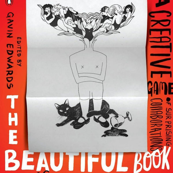 Gavin Edwards "The Beautiful Book of Exquisite Corpses: A Creative Game of Limitless Possibilities" Art/Game Book (2018)