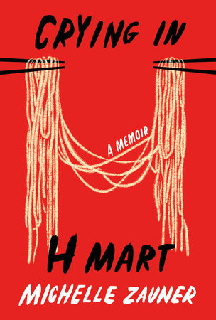 Michelle Zauner "Crying In H Mart" Book (2021)