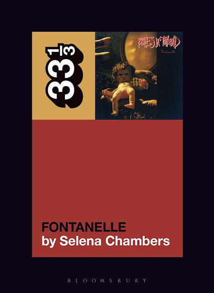33 1/3 Series: Selena Chambers "Babes In Toyland's Fontanelle" Book (2023)
