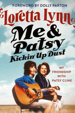 Loretta Lynn "Me & Patsy Kickin' Up Dust" Book (2020)