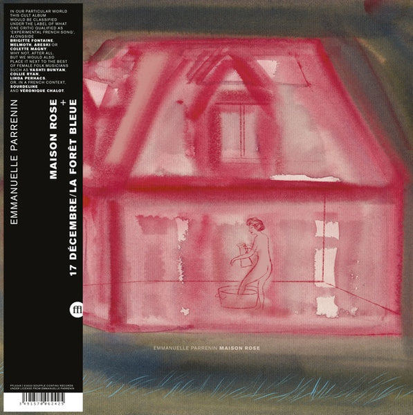 Emmanuelle Parrenin "Maison Rose + 17 Décembre / La Forêt Bleue" LP+7" (2022)