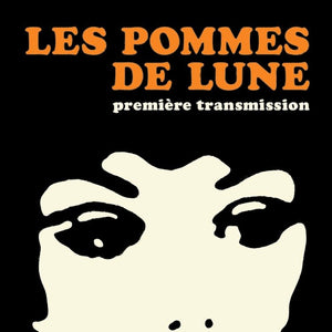 Les Pommes De Lune "Première Transmission" Single (2022)