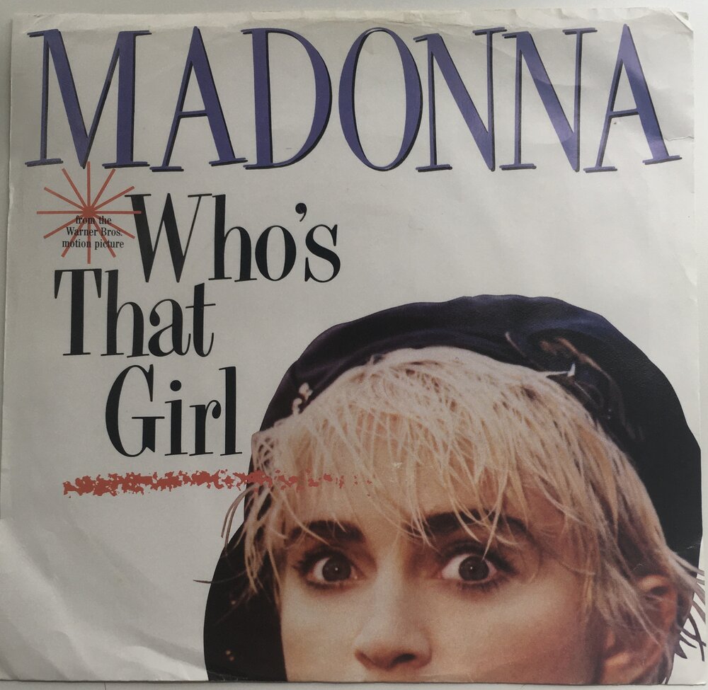 Madonna, "Who's That Girl" Single (1987). Front cover image. Movie soundtrack for Madonna movie, "Who's That Girl." Pop, dance.