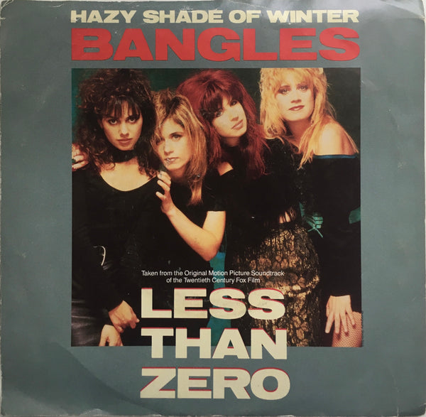 The Bangles, "Hazy Shade Of Winter" Single (1985). Front cover image. Pop-rock, power-pop. Songs from the movie "Less Than Zero."