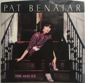 Pat Benatar, "Fire and Ice" Single (1981). Front cover image. Pop-rock.