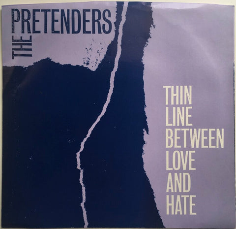 The Pretenders, "The Line Between Love and Hate" Single (1984). Front cover image.  Power-pop, pop-punk, punk.