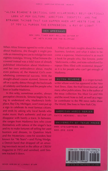 Alina Simone. "Madonnaland and Other Detours Into Fame and Fandom" trade paperback book (2016). Back cover image. Subject: Madonna, pop-culture, fans, community. Pop music fans.