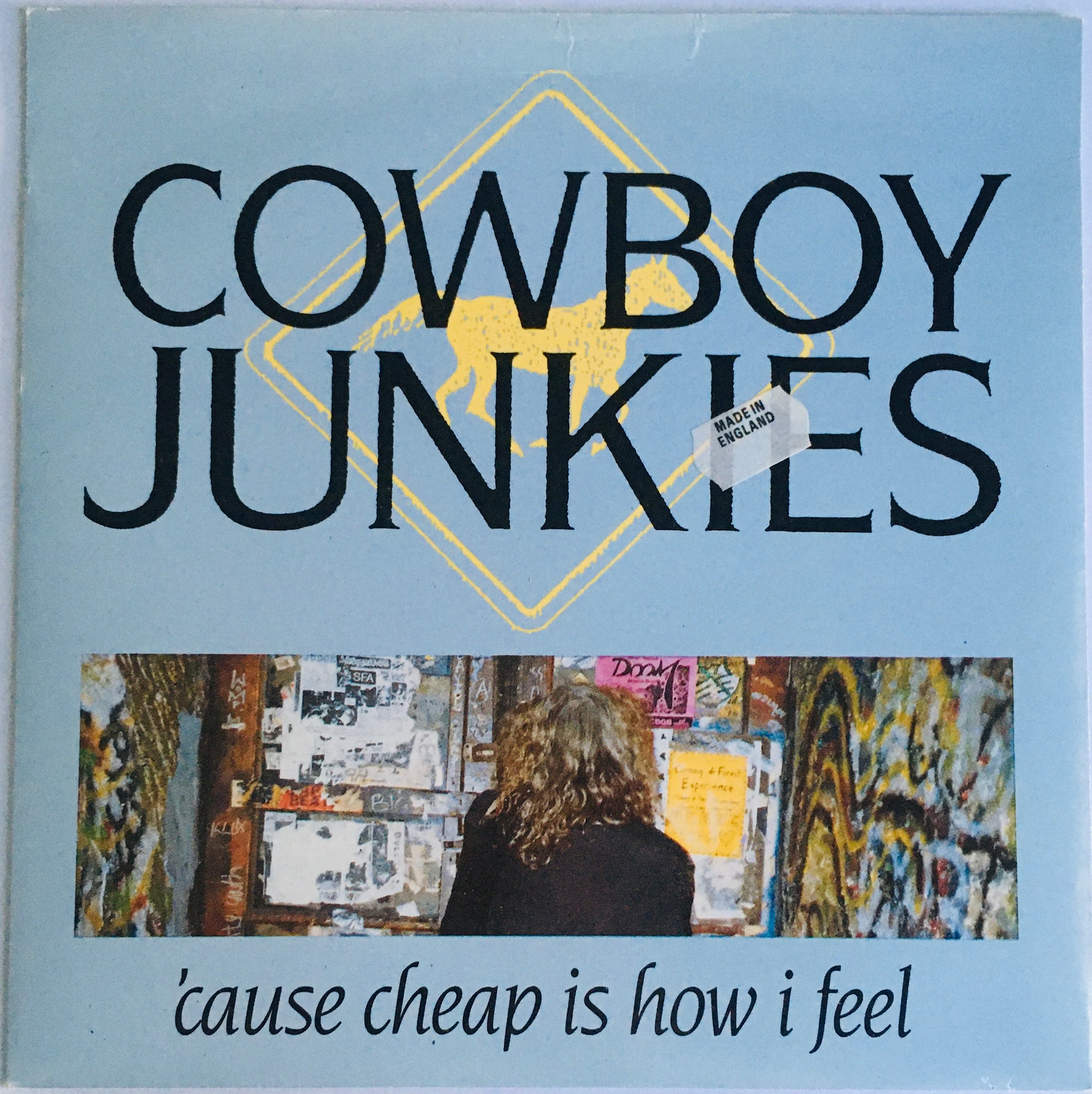 Cowboy Junkies, "'Cause Cheap Is How I Feel" Import Single (1990). Front cover image. Pop, folk, alt-country.