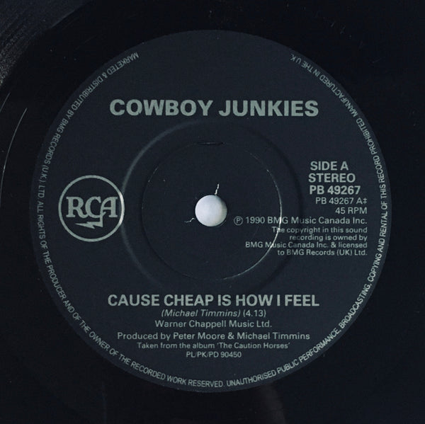 Cowboy Junkies, "'Cause Cheap Is How I Feel" Import Single (1990). Record label sticker image. Pop, folk, alt-country.