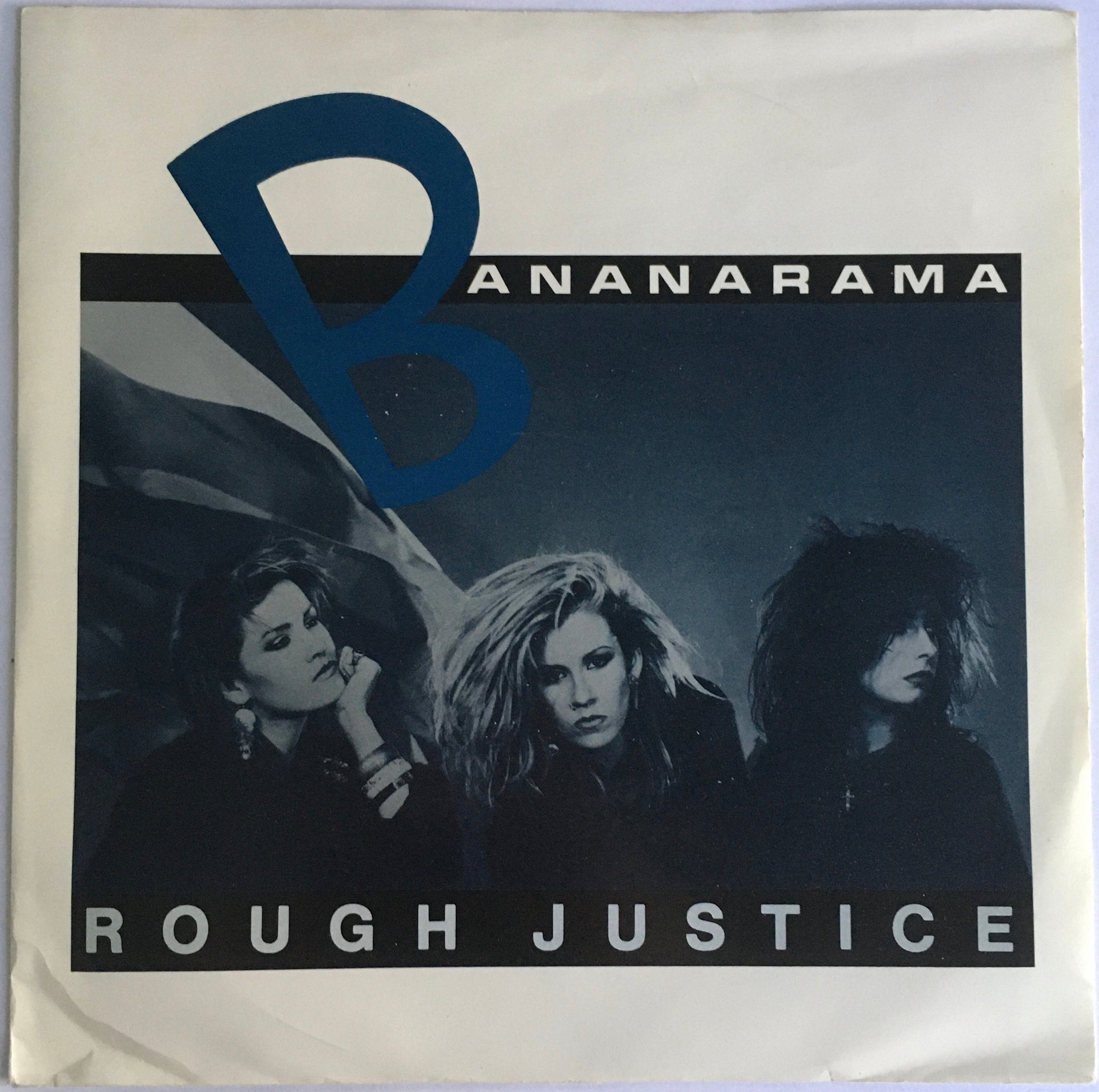 Bananarama, "Rough Justice" Single (1984). Front cover image. Pop, rock, synth-pop.