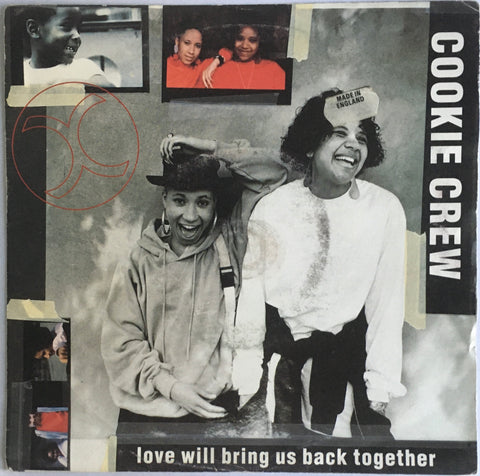 Cookie Crew, "Love Will Bring Us Back Together" Single (1991). Front cover image. Hip-hop and rap duo from Clapham, London (UK), import remix and edits. Silver-injection label. Features Roy Ayers.
