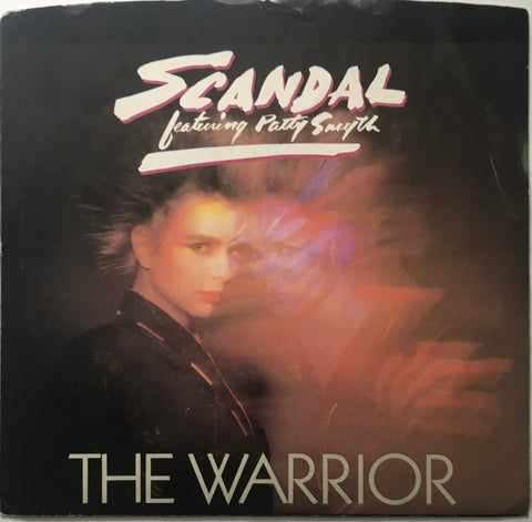 Scandal feat. Patty Smyth "The Warrior" Single (1984)