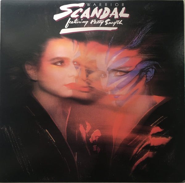 Scandal ft. Patty Smyth "Warrior" LP (1984)
