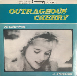 Outrageous Cherry "Pale Frail Lovely One" Single (1993)