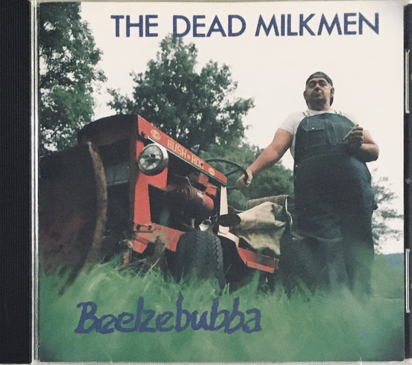 The Dead Milkmen "Beelzebubba" CD (1988)