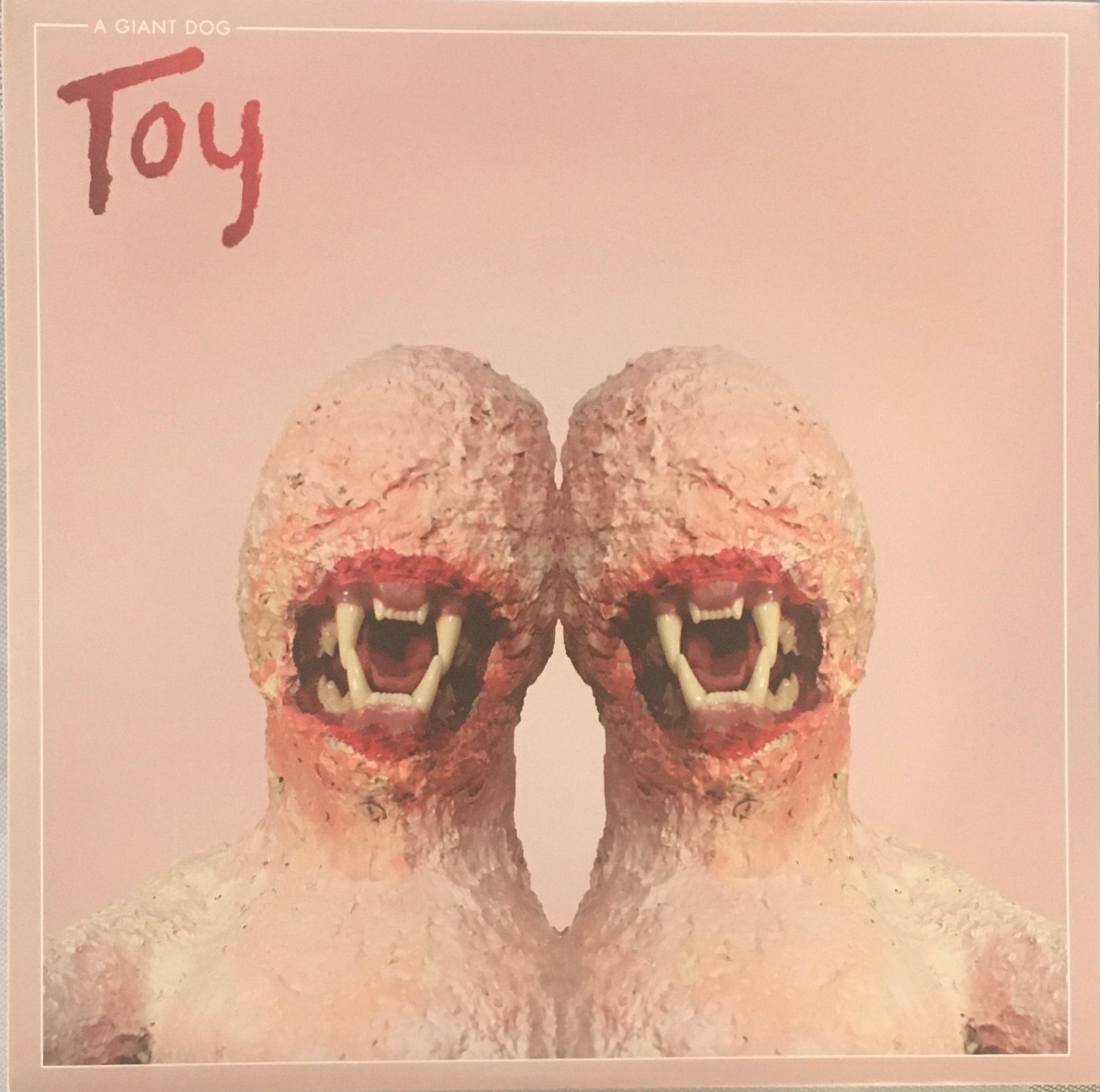 A Giant Dog "Toy" LP (2017)