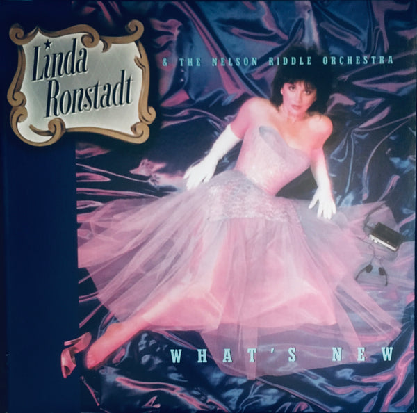 Linda Ronstadt & The Nelson Riddle Orchestra "What's New" LP (1983)