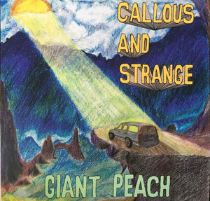 Giant Peach "Callous and Strange" Single (2012)