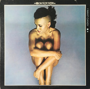 Bow Wow Wow "I Want Candy" LP (1982)