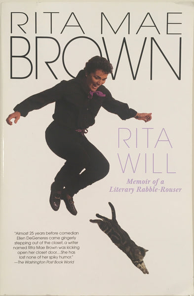 Rita Mae Brown, "Rita Will: Memoir of a Literary Rabble-Rouser" Book (1997). Front cover image. Memoir, biography, autobiography: Cat Who Series, Rubyfruit Jungle, and more.