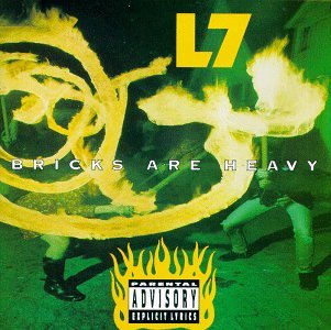 L7 "Bricks Are Heavy" CD (1992)