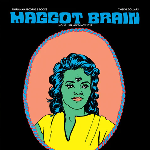 Maggot Brain Magazine: Issue #10 (November 2022 / Lucy Cahill Cover)