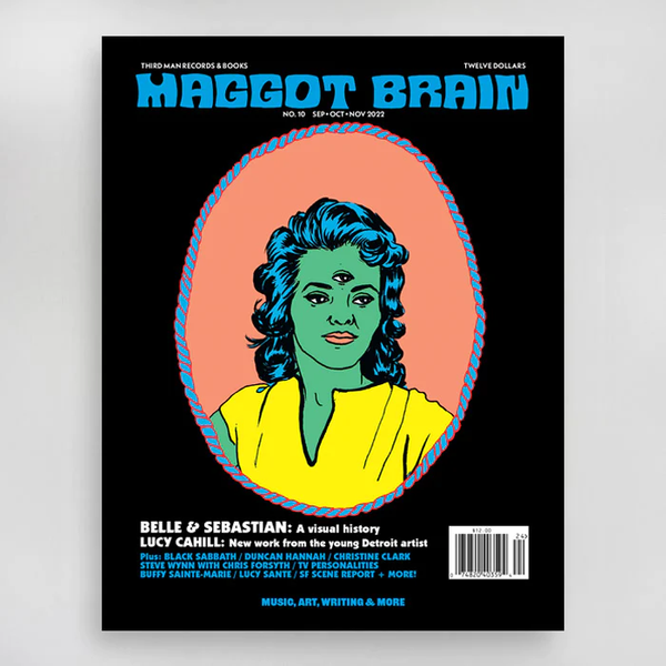 Maggot Brain Magazine: Issue #10 (November 2022 / Lucy Cahill Cover)