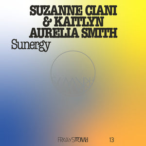 Suzanne Ciani & Kaitlyn Aurelia Smith "FRKWYS Vol. 13 ..." Pacific Blue LP (2023)