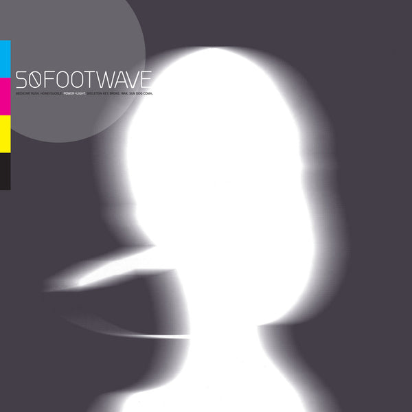 50 FOOT WAVE "Power + Light" LP/EP RSD RE (2022)