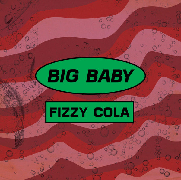 Big Baby "Fizzy Cola" CS (2020)